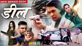 DEAL मौत के सौदे से खौफ मे शहर क्या इंसानो को बचा पायेगी CID Team Full Series 2024 India Alert [upl. by Adnertal12]