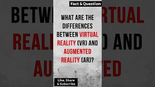 What are the differences between virtual reality VR and augmented reality AR factshorts [upl. by Mullen]