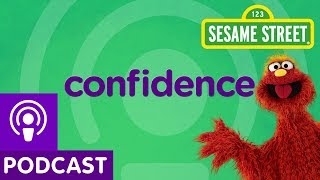 Sesame Street Confidence Word on the Street Podcast [upl. by Gnilrad]