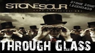 Stone Sour  Through Glass Tradução [upl. by Mya169]