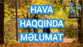 HAVA haqqında məlumat Xeberizle [upl. by Elconin]