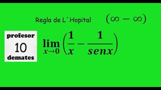 limites regla de L´Hopital 11 infinito menos infinito [upl. by Erine]