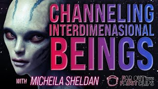 quotChanneling Interdimensional Beingsquot Micheila Sheldan  Far Out Clips [upl. by Tymon]