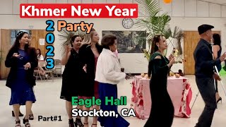 Khmer New Year 2023 Party at Eagle Hall on 401 in Stockton Part 1 khmer khmermusic [upl. by Gillett]