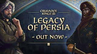 Crusader Kings III Legacy of Persia  Release Trailer [upl. by Retep]