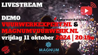 Demo Vuurwerkexpertnl amp Magnum LIVE 🔴 11102024 [upl. by Raeann]