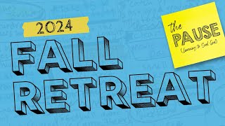 Fall Retreat 2024 [upl. by Hainahpez137]