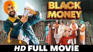 Black Money  New Punjabi Movie 2024 Sonam BajwaDiljit Dosanjh  New Punjabi movies 2024 [upl. by Ydnem]