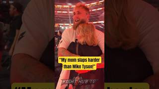 Jake Paul says mom slaps HARDER than Mike Tyson [upl. by Bertrando454]