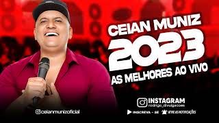 CEIAN MUNIZ 2023 AS MELHORES AO VIVO [upl. by Renata897]