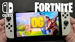 Fortnite OG C1S1 on Nintendo Switch OLED 403 [upl. by Aisan270]