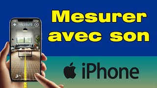 Comment mesurer avec iPhone [upl. by Oidualc772]