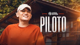 PILOTO  João Gomes Clipe Oficial [upl. by Hebel]