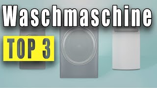 TOP 3 BESTE WASCHMASCHINE 2020 Günstige und Beste Waschmaschine KAUFEN [upl. by Tteve]