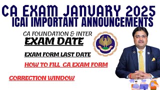 CA Exam January 2025 Exam DateExam FormLast DateCorrection window amp How to Fill CA EXAM form [upl. by Llevel]