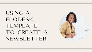 Using a Flodesk Template to Create a Newsletter [upl. by Aras]