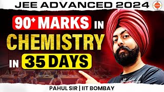 Score 90 marks in Chemistry  JEE Advanced 2024  IIT JEE  Pahul Sir [upl. by Annail462]