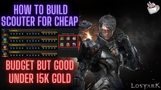 Lost Ark How to Build Scouter Super Cheap HOW TO GET 4x3 ON SCOUTER EASILY [upl. by Ecidnac]