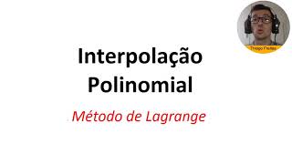 Interpolação Polinomial  Método de Lagrange [upl. by Gerger28]