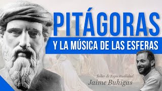 Jaime Buhigas  PITÁGORAS y la Música de las esferas [upl. by Jacklyn167]