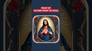 FEAST OF THE SACRED HEART OF JESUS 2024 Sacred Heart of Jesus Feast day 2024 [upl. by Ahsinwad]