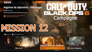 COD  Black Ops 6  Mission 12  Angoisse de séparation  mensonge Campagne  Lets play 12 [upl. by Stine]