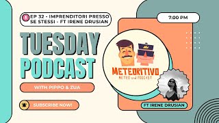 Ep 32  Imprenditori presso se stessi  Ft Irene Drusian [upl. by Oniger]