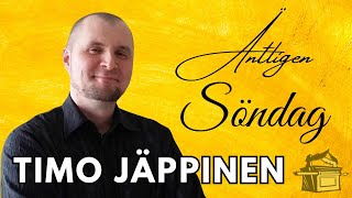 13 oktober 2024  Äntligen Söndag med Timo Jäppinen [upl. by Pool]