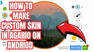 HOW TO MAKE CUSTOM SKIN ON ANDRIOD IN AGARIO MOBILE   Bora agario [upl. by Mudenihc]