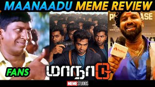 MAANAADU MEME REVIEW  MAANAADU REVIEW  MEME STUDIOS [upl. by Rairb]