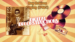 Roy Orbison Crying Instrumental DigitalDeconstructions [upl. by Nilre]