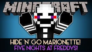 HIDE N GO MARIONETTE  Five Nights At Freddys In Minecraft [upl. by Brenda]