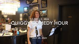 Quiggy Comedy Hour  Seattle  July 28 2024 [upl. by Aivat]