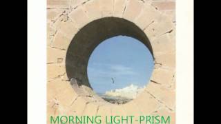 PRISM MORNINGLIGHTwmv [upl. by Burnsed772]