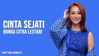 Cinta Sejati  Bunga Citra Lestari Karaoke [upl. by Asilim]