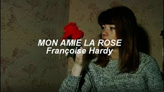 Françoise Hardy  Mon Amie La Rose  Traducción al Español [upl. by Lauraine]