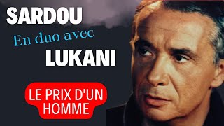 LE PRIX DUN HOMME  Duo Michel Sardou amp Frank Lukani michelsardou Franklukani [upl. by Kciwdahc]