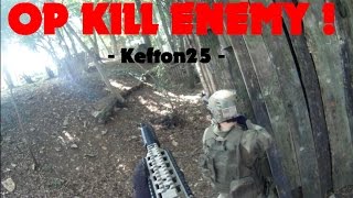 Airsoft Op KILL ENEMY  Partie en forêt 19  Kefton25  Team TheTiger et A25 [upl. by Kcim]