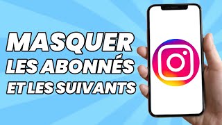 Comment Masquer Les Abonnés Instagram Et Les Suivants 2024 [upl. by Retsevlys700]