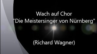 Wach auf Chor quotDie Meistersinger von Nürnbergquot Richard Wagner  LKEnzweihingen W Dippon 1991 [upl. by Drusie444]