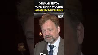 watch  German Envoy Philipp Ackermann mourns demise of ‘icon’ Ratan Tata viral shorts [upl. by Bernt]