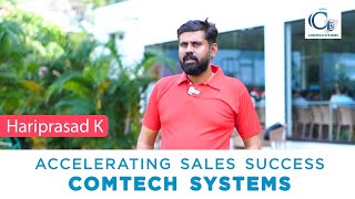 Accelerating Sales Success – Comtech Systems  Hariprasad [upl. by Slade]