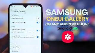 Install Samsung OneUI Gallery App on Any Android Magisk Module [upl. by Ylloj]