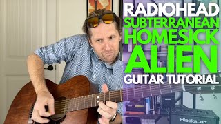 Subterranean Homesick Alien by Radiohead Guitar Tutorial  Guitar Lessons with Stuart [upl. by Ynolem]