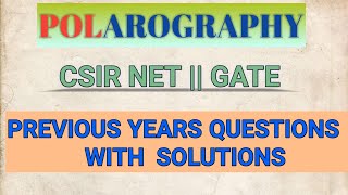 Polarographymodern polarographyPrevious years CSIRNET GATE questions with detailed solution [upl. by Aneeuqahs280]