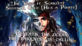 Nightcore  Silver amp Gold Hes a Pirate Lyrics [upl. by Tench]