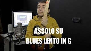 Lezioni di chitarra Assolo su blues lento in G [upl. by Foskett]