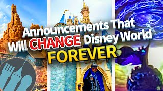 Announcements That Will Dramatically Change Disney World Forever [upl. by Nimzay]