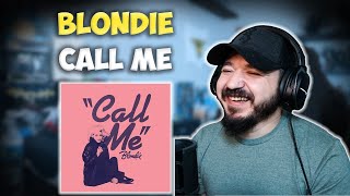 BLONDIE  Call Me  FIRST TIME HEARING REACTION [upl. by Suiravat405]