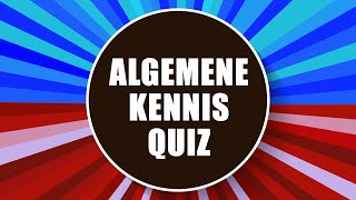 Algemene Kennis Quiz [upl. by Dolley543]